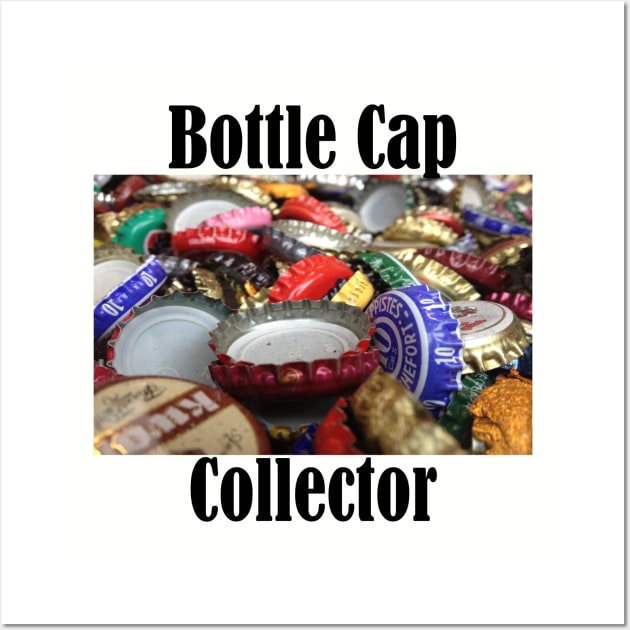 Bottle Cap Collector Wall Art by MisterBigfoot